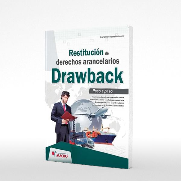 Restitucion de derechos Arancelarios Drawback